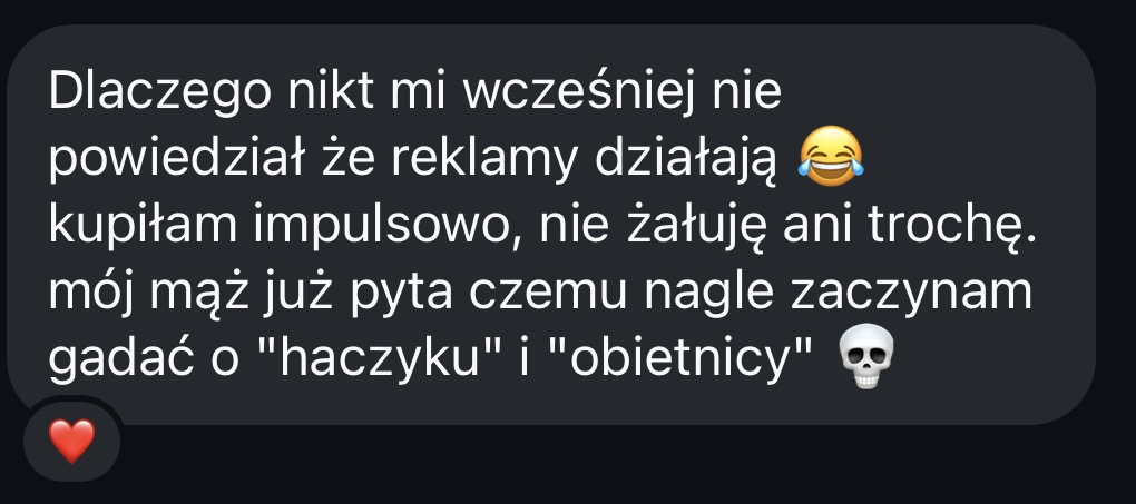 Wiadomość od klientki: kupiła impulsowo i nie żałuje